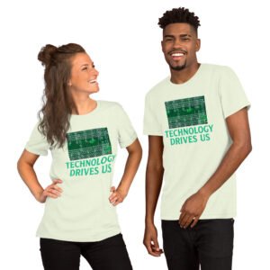 Technology Drives Us-Unisex T-Shirt - Image 6