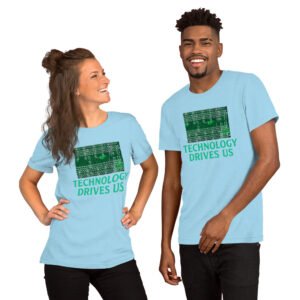 Technology Drives Us-Unisex T-Shirt - Image 5